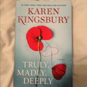 Karen kingsbury Truly madly deeply hardback book